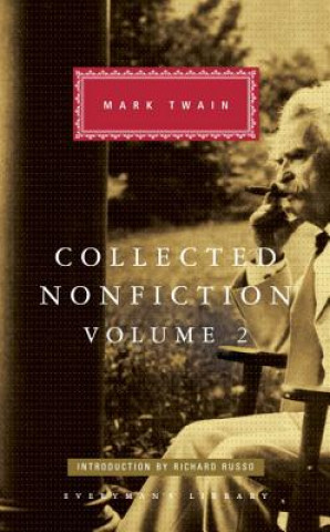 Książka Collected Nonfiction, Volume 2: Selections from the Memoirs and Travel Writings Mark Twain