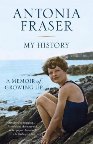 Könyv My History: A Memoir of Growing Up Antonia Fraser