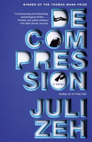 Livre Decompression Juli Zeh