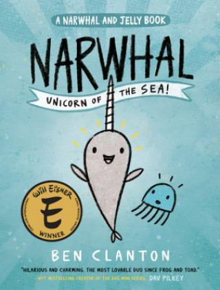 Könyv Narwhal: Unicorn of the Sea Ben Clanton