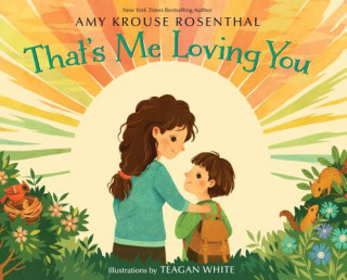Könyv That's Me Loving You Amy Krouse Rosenthal