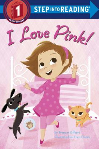 Book I Love Pink! Frances Gilbert