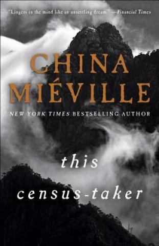 Knjiga This Census-Taker China Mieville