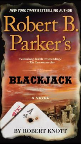 Książka Robert B. Parker's Blackjack Robert Knott