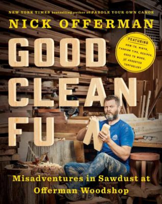 Kniha Good Clean Fun Nick Offerman