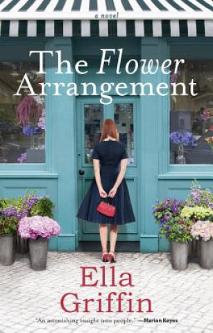 Könyv The Flower Arrangement Gai Griffin