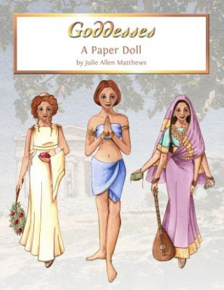 Kniha Goddess Paper Dolls Julie Matthews
