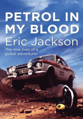 Kniha Petrol in My Blood Eric Jackson