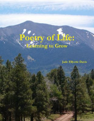 Carte Poetry of Life: Learning to Grow Jade Davis