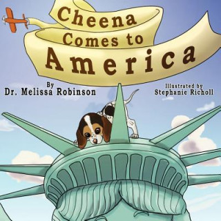 Buch Cheena Comes to America Melissa Robinson