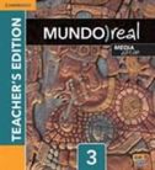 Carte Mundo Real Media Edition Level 3 Teacher's Edition plus ELEteca Access and Digital Master Guide Celia Meana