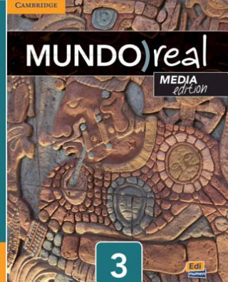 Carte Mundo Real Media Edition Level 3 Student's Book Plus 1-Year Eleteca Access Celia Meana