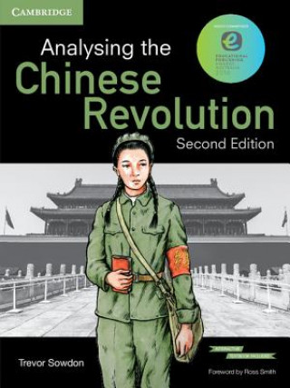 Kniha Analysing the Chinese Revolution Pack (Textbook and Interactive Textbook) Trevor Sowdon