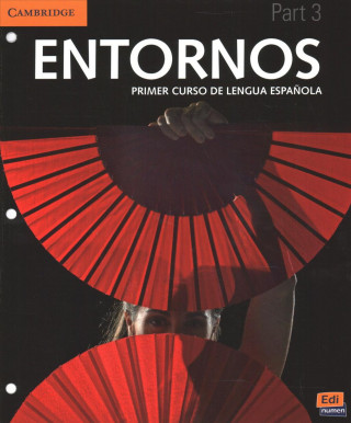 Carte Entornos Beginning Student's Book Part 3 plus ELEteca Access Celia Meana