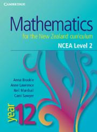 Carte Mathematics for the New Zealand Curriculum Year 12 Anna Brookie