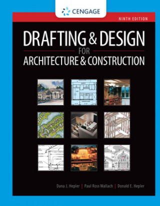 Kniha Drafting and Design for Architecture & Construction Dana J. Hepler