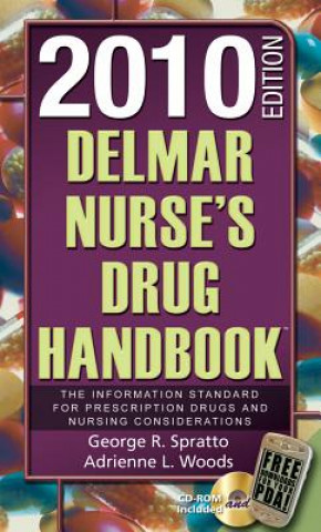 Carte Delmar Nurse's Drug Handbook 2010 Edition (Book Only) George R. Spratto