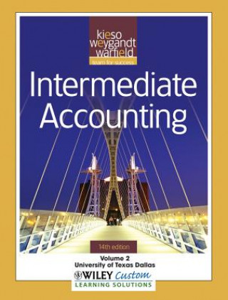 Könyv Intermediate Accounting, Volume 2: University of Texas Dallas Donald E. Kieso