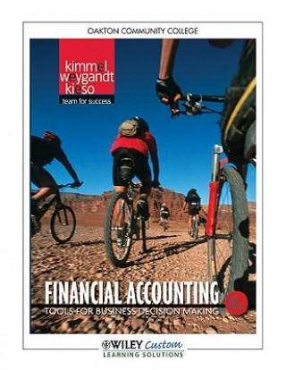 Book Financial Accounting, Oakton Community College: Tools for Business Decision Making Paul D. Kimmel