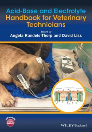 Kniha Acid-Base and Electrolyte Handbook for Veterinary Technicians Angela Randels Thorp