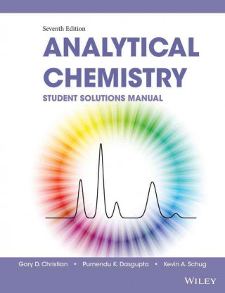 Buch Student Solutions Manual to Accompany Christian's Analytical Chemistry 7e Gary D. Christian