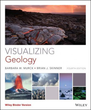Carte Visualizing Geology, Binder Ready Version Barbara W. Murck