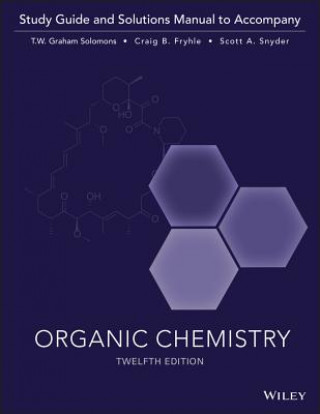 Книга Organic Chemistry, 12e Study Guide / Student Solutions Manual T. W. Graham Solomons