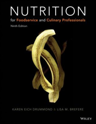 Книга Nutrition for Foodservice and Culinary Professionals Karen E. Drummond