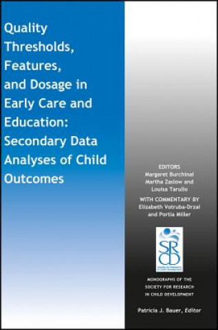 Kniha Quality Thresholds, Features, and Dosage in Early Care and Education Margaret Burchinal