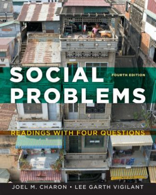 Carte Social Problems: Readings with Four Questions Joel M. Charon
