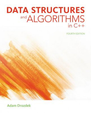 Carte Data Structures and Algorithms in C++ Adam Drozdek