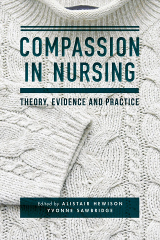 Livre Compassion in Nursing Alistair Hewison