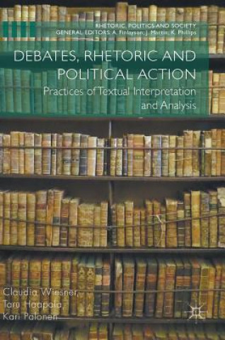 Book Debates, Rhetoric and Political Action Claudia Wiesner