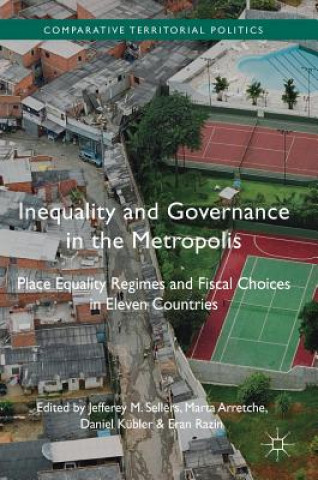 Kniha Inequality and Governance in the Metropolis Jefferey M. Sellers