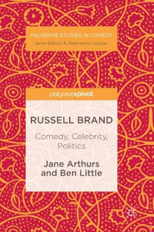 Βιβλίο Russell Brand: Comedy, Celebrity, Politics Jane Arthurs