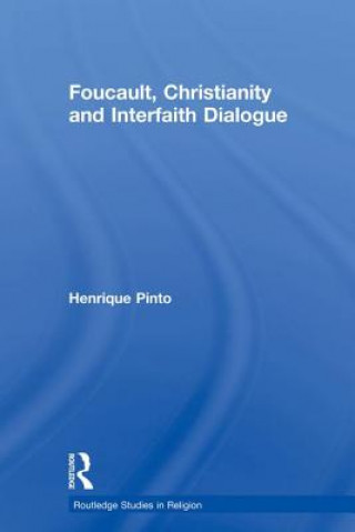 Book Foucault, Christianity and Interfaith Dialogue Henrique Pinto