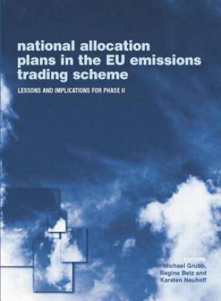 Carte National Allocation Plans in the EU Emissions Trading Scheme Michael Grubb