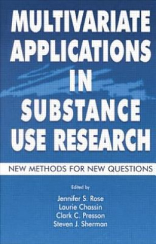 Buch Multivariate Applications in Substance Use Research Jennifer S. Rose