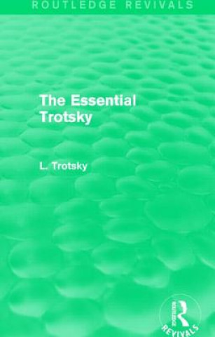 Carte Essential Trotsky Leon Trotsky
