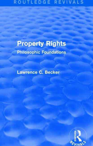 Livre Property Rights (Routledge Revivals) Lawrence C. Becker