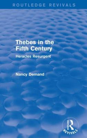 Könyv Thebes in the Fifth Century Nancy Demand