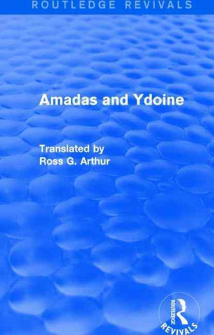 Kniha Amadas and Ydoine (Routledge Revivals) 