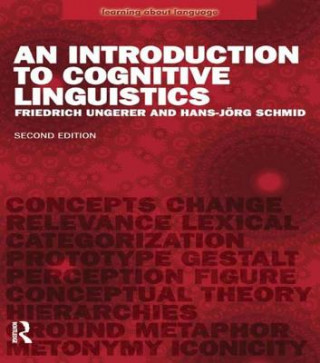 Carte An Introduction to Cognitive Linguistics Friedrich Ungerer