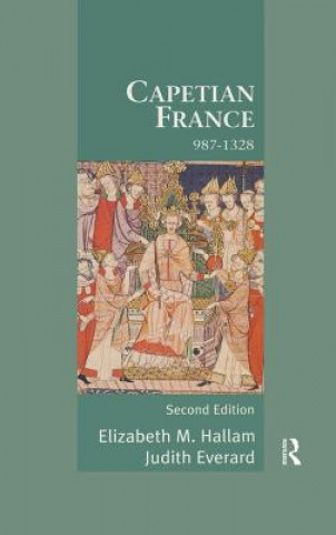 Carte Capetian France 987-1328 Judith Everard