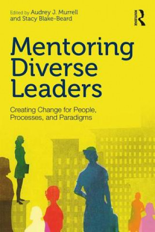 Könyv Mentoring Diverse Leaders Audrey J. Murrell