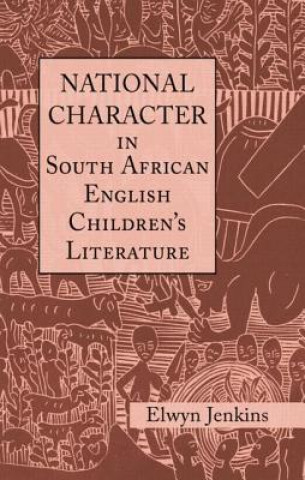 Buch National Character in South African English Children's Literature Elwyn Jenkins