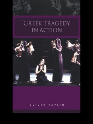 Libro Greek Tragedy in Action Oliver Taplin