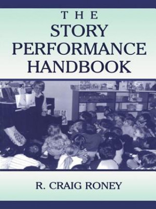 Buch Story Performance Handbook R Craig (Wayne State University Roney