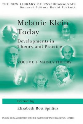 Książka Melanie Klein Today, Volume 1: Mainly Theory 