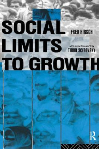 Kniha Social Limits to Growth Fred Hirsch